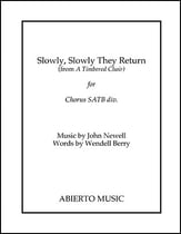 Slowly, Slowly They Return SATB choral sheet music cover